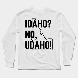 Idaho? No, Udaho v4 Long Sleeve T-Shirt